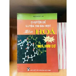 Chuyên đề luyện thi Đại Học môn Hóa (Tập 1 - Hóa hữu cơ) - Ngô Ngọc An - GIÁO TRÌNH, CHUYÊN MÔN - Văn võ - VAVO3110-156