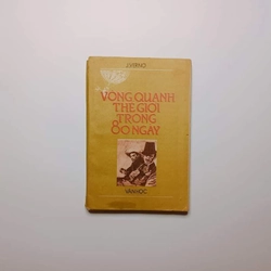 Vòng Quanh Thế Giới Trong 80 Ngày - J. Vernơ
