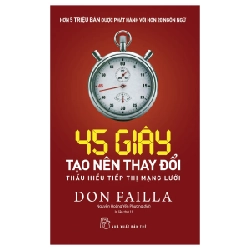 45 giây tạo nên thay đổi: Thấu hiểu tiếp thị mạng lưới - Don Faila 2023 New 100% HCM.PO