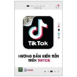 Hướng Dẫn Kiếm Tiền Trên Tiktok - Giang Trung Nguyên 192471