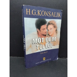 Một đêm tội lỗi H.G.Konsalik mới 60% bẩn bìa, ố nhẹ, tróc gáy, tróc bìa, có chữ viết, ẩm, vẽ 2000 HCM.ASB3010