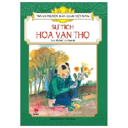 Tranh Truyện Dân Gian Việt Nam - Sự Tích Hoa Vạn Thọ - Phạm Hổ, Đỗ Phấn (Mới 100%) Truyện thiếu nhi, NXB Kim Đồng - SÁCH ĐẠI HỌC