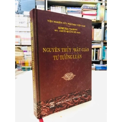 Nguyên thuỷ phật giáo tư tưởng luận - Kimura Taiken