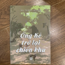 Tiểu thuyết lịch sử Ông ké trở lại chiến khu