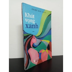 Khát Vọng Xanh (Thơ) (2022) - Triệu Kim Loan Mới 90% HCM.ASB2103