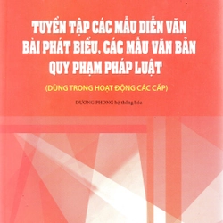 Tuyển tập các mẫu diễn văn bài phát biểu, các mẫu văn bản quy phạm pháp luật