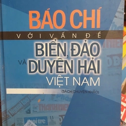 BÁO CHÍ VỚI VẤN ĐỀ BIỂN ĐẢO DUYÊN HẢI VIỆT NAM