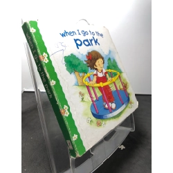 When i go to the park mới 80% vết mực xanh bìa P HPB1908 NGOẠI VĂN 222157