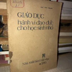 Giáo Dục hành vi đạo đức cho học sinh nhỏ