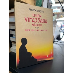 Thiền Vipassana não bộ: Đường đến chân hạnh phúc - Phước Tuệ Từ