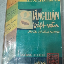 GIẢNG LUẬN VIỆT VĂN - Trịnh Văn Thanh 210961