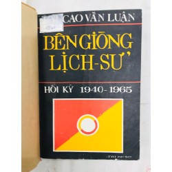 Bên giòng lịch sử - L.M.Cao Văn Luận ( sách đóng bìa )