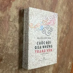 CUỘC ĐỜI QUA NHỮNG TRANG VĂN ( LÝ LUẬN PHÊ BÌNH) - NGUYỄN KHẮC ĐÀM 682064