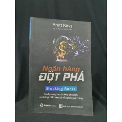 NGÂN HÀNG ĐỘT PHÁ MỚI 80% 2017 HSTB.HCM205 BRETT KING SÁCH KỸ NĂNG 163527