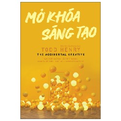 Mở Khóa Sáng Tạo - Todd Henry 143813