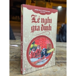 LỄ NGHI GIA ĐÌNH  - DƯƠNG THU ÁI - NGUYỄN KIM HANH BIÊN SOẠN