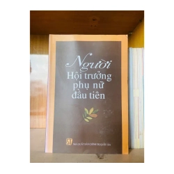 Người Hội trưởng phụ nữ đầu tiên VĂN HỌC VAVO0810