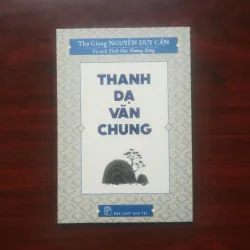 [Sách Minh Triết Phương Đông] Thanh Dạ Văn Chung (Thu Giang Nguyễn Duy Cần) 936308