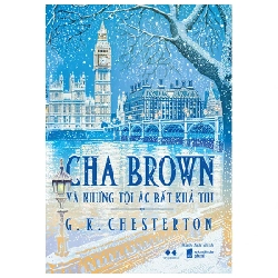 Cha Brown Và Những Tội Ác Bất Khả Thi - G. K. Chesterton 247248