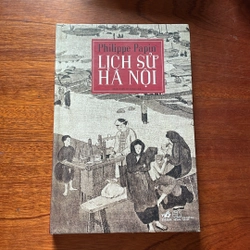 II Sách Lịch Sử: Lịch Sử Hà Nội (Bìa Cứng) - Philippe Papin - 2021