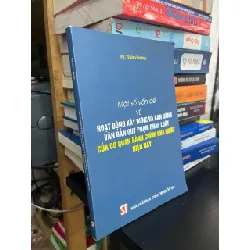 Một số vấn đề về hoạt động xây dựng và ban hành văn bản quy phạm pháp luật của cơ quan hành chính Nhà nước hiện nay - ThS. Trần Văn Duy