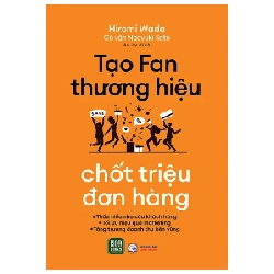 Tạo Fan Thương Hiệu - Chốt Triệu Đơn Hàng - Hiromi Wada, Naoyuki Sato 281061