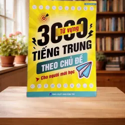 [Tiếng Trung] 3000 Từ vựng Tiếng Trung theo chủ đề – Cho người mới học 933952