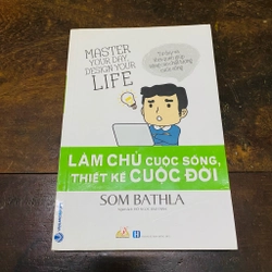 Làm chủ cuộc sống, thiết kế cuộc đời - Som Bathla