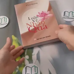 Luận Về Nhân Quả - Chân Quang 928517