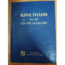 Kính thánh trọn bộ tân ước và cựu ước - 1998 - 2443 trang - TÂM LINH - TÔN GIÁO - THIỀN - ANTQ2911-18