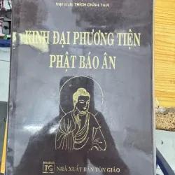 SÁCH KINH ĐẠI PHƯƠNG TIỆN PHẬT BÁO ÂN 100K