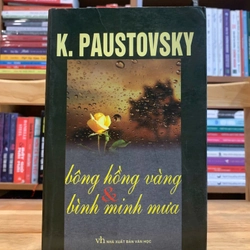 Bông hồng vàng và bình minh mưa – K.Paustovsky