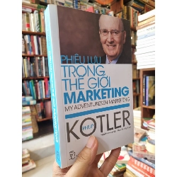 Phiêu lưu trong thế giới marketing - Philip Kotler 128874