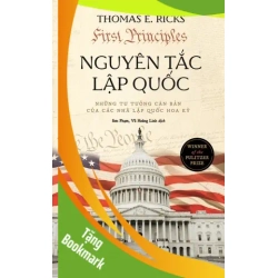(TẶNG BOOKMARK) Nguyên Tắc Lập Quốc - Những Tư Tưởng Căn Bản Của Các Nhà Lập Quốc Hoa Kỳ - Nhã Nam Thomas E. Ricks LỊCH SỬ - CHÍNH TRỊ - TRIẾT HỌC