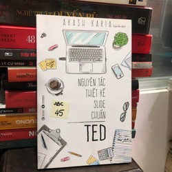 Nguyên tắc thiết kế slide chuẩn Ted - Akash Karia