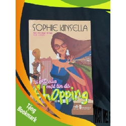 (TẶNG BOOKMARK) TỰ THÚ CỦA MỘT TÍN ĐỒ SHOPPING, MỚI 80% 2008 -RBK205 SOPHIE KINSELLA SÁCH VĂN HỌC