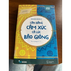 Cân bằng cảm xúc cả lúc bão giông - Richard Nicholls