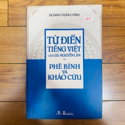 TỪ ĐIỂN TIẾNG VIỆT CỦA GS. NGUYỄN LÂN

-

PHÊ BÌNH VÀ KHẢO CỨU