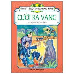 Tranh Truyện Dân Gian Việt Nam - Cười Ra Vàng - Lê Minh Hải, Hồng Hà 188195