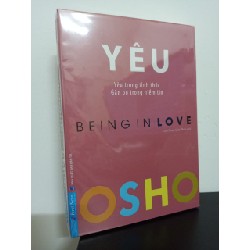 OSHO - Yêu - Being In Love New 95% HCM.ASB0609 63476