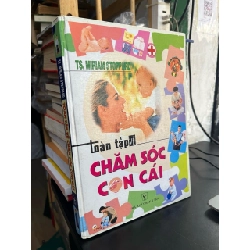 Toàn tập về chăm sóc con cái - TS. Miriam Stoppard