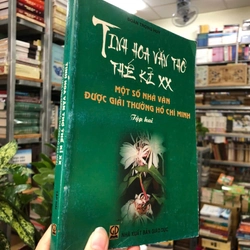 TINH HOA VĂN THƠ THẾ KỈ XX MỘT SỐ NHÀ VĂN ĐƯỢC GIẢI THƯỞNG HỒ CHÍ MINH - Đoàn Trọng Huy 443798