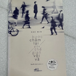 Bước chân chậm lại giữa thế gian vội vã