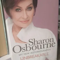 Unbreakable by Sharon Osbourne