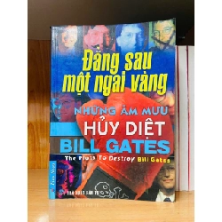 (TẶNG BOOKMARK) Đằng sau một ngai vàng: những âm mưu hủy diệt Bill Gates - KỸ NĂNG - RBK1211