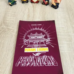 HÀNH TRÌNH VỀ PHƯƠNG ĐÔNG ( Nguyên Phong )