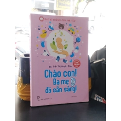 Chào con! Ba mẹ đã sẵn sàng! - Trần Thị Huyên Thảo