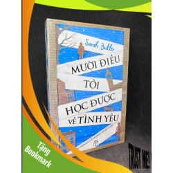 (TẶNG BOOKMARK) Mười điều tôi học về tình yêu Sarah Butler New 80% RBK2703