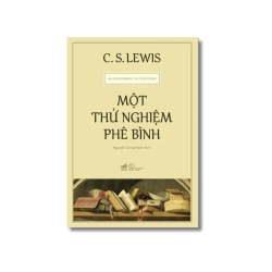 Một thử nghiệm phê bình - C.S.Lewis