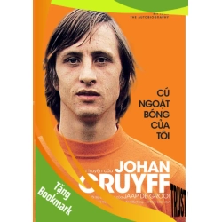 (TẶNG BOOKMARK) Cú ngoặt bóng của tôi - Tự truyện của Johan Cruyff - Johan Cruyff, Jaap De Groot - 2018 - kỹ năng quản lý, Kỹ năng sống
